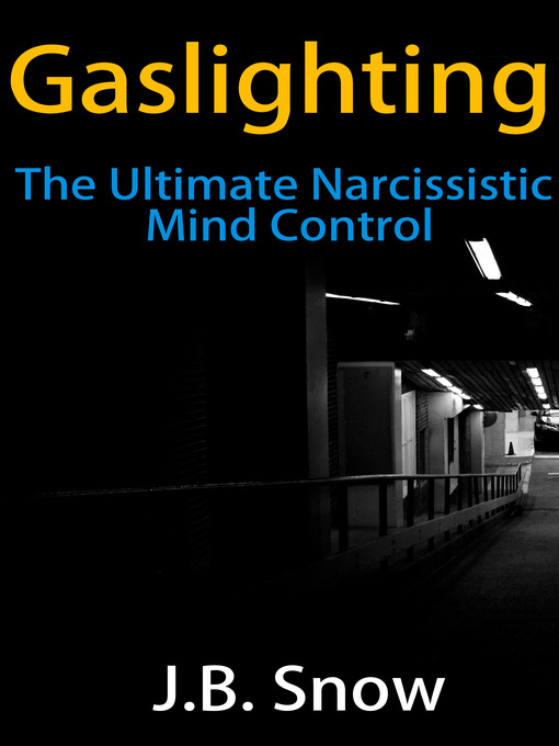 Title details for Gaslighting by J.B. Snow - Available